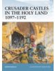 Crusader Castles in the Holy Land 1097-1192 - 9781841767154-thumb