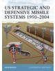 US Strategic and Defensive Missile Systems,1950-2004 - 9781841768380-thumb