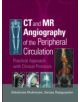 CT and MR Angiography of the Peripheral Circulation - 9781841846064-thumb