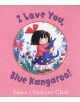 I Love You, Blue Kangaroo! - 9781842704233-thumb