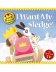 I Want My Sledge! - 9781842707067-thumb