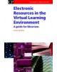Electronic Resources in the Virtual Learning Environment - 9781843340591-thumb