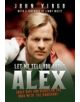 Let Me Tell You About Alex - 9781843589570-thumb