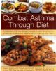 Combat Asthma Through Diet Cookbook - 9781844766758-thumb