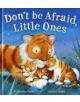 Don't be Afraid, Little Ones - 9781845064600-thumb