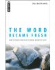 The Word Became Fresh - 9781845501921-thumb