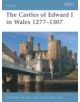 The Castles of Edward I in Wales 1277-1307 - 9781846030277-thumb