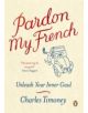 Pardon My French - 9781846140525-thumb