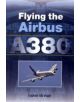 Flying the Airbus A380 - 9781847971241-thumb