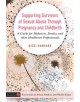 Supporting Survivors of Sexual Abuse Through Pregnancy and Childbirth - 9781848194243-thumb