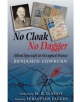 No Cloak, No Dagger: Allied Spycraft in Occupied France - 9781848327764-thumb