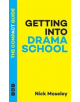 Getting Into Drama School: The Compact Guide - 9781848426467-thumb