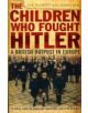 The Children who Fought Hitler - 9781848540873-thumb
