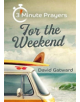 3 - Minute Prayers For The Weekend - 9781848679832-thumb