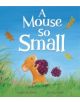 A Mouse So Small - 9781848691315-thumb
