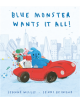 Blue Monster Wants It All! - 9781848698314-thumb