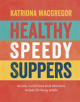 Healthy Speedy Suppers - 9781848992993-thumb