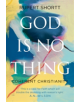 God is No Thing - 9781849046374-thumb