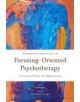 Emerging Practice in Focusing-Oriented Psychotherapy - 9781849053716-thumb