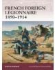 French Foreign Legionnaire 1890-1914 - 9781849084222-thumb
