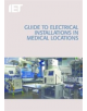 Guide to Electrical Installations in Medical Locations - 9781849197670-thumb