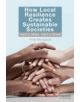 How Local Resilience Creates Sustainable Societies - 9781849714419-thumb