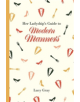 Her Ladyship's Guide to Modern Manners - 9781849943673-thumb