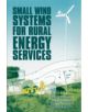 Small Wind Systems for Rural Energy Services - 9781853395550-thumb