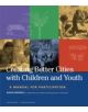 Creating Better Cities with Children and Youth - 9781853838538-thumb