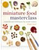 Miniature Food Masterclass - 9781861085252-thumb