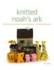 Knitted Noah's Ark - 9781861089151-thumb
