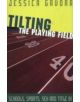 Tilting the Playing Field - 9781893554801-thumb