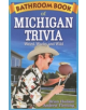 Bathroom Book of Michigan Trivia - 9781897278321-thumb