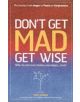 Don't Get Mad Get Wise - 9781905047826-thumb