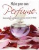 Make Your Own Perfume - 9781905862696-thumb