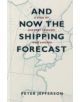 And Now The Shipping Forecast - 9781906860158-thumb