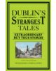 Dublin's Strangest Tales - 9781907554926-thumb