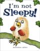 I'm Not Sleepy! - 9781907967061-thumb