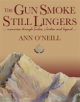 The Gun Smoke Still Lingers - 9781908531827-thumb
