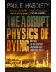 Abrupt Physics of Dying: One Man. An Oil Company. A Decision That Could - 9781910633052-thumb