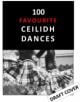 100 Favourite Ceilidh Dances - 9781910745380-thumb