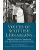 Voices of Scottish Librarians - 9781910900093-thumb