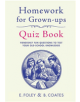 Homework for Grown-Ups Quiz Book - 9781910931950-thumb