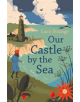 Our Castle by the Sea - 9781911077831-thumb