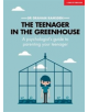 The Teenager In The Greenhouse - 9781911382867-thumb
