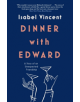 Dinner with Edward - 9781911590262-thumb