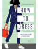How to Dress - 9781911595717-thumb