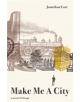 Make Me A City - 9781911617150-thumb