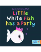 Little White Fish has a Party - 9781912076475-thumb