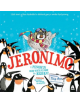Jeronimo - Y Pengwin oedd wrth ei Fodd yn Hedfan! / Jeronimo - The Penguin Who Thought He Could Fly! - 9781912261765-thumb